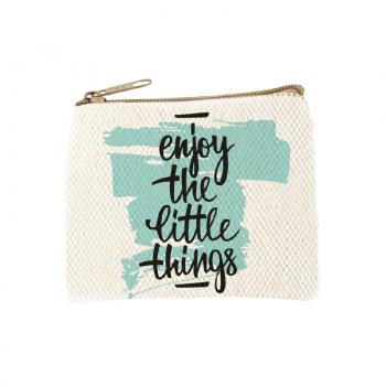 ENJOY THE LITTLE THINGS